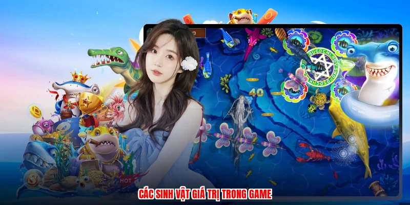 Các sinh vật giá trị trong game