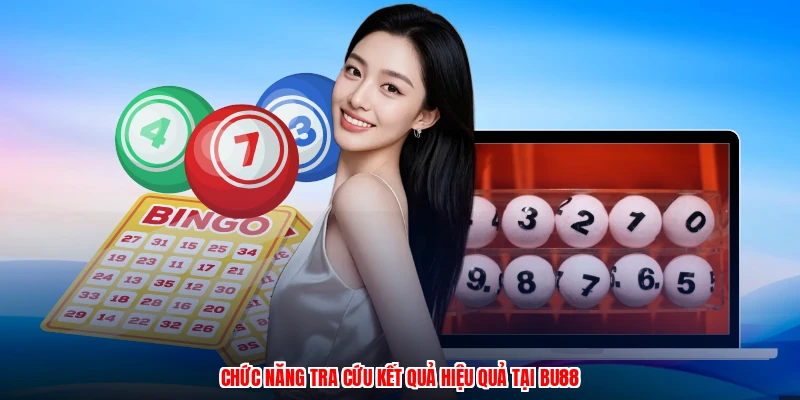 Chức năng tra cứu kết quả hiệu quả tại BU88