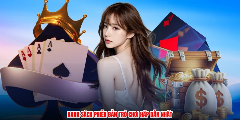 Danh sách phiên bản trò chơi hấp dẫn nhất